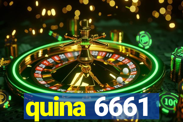 quina 6661